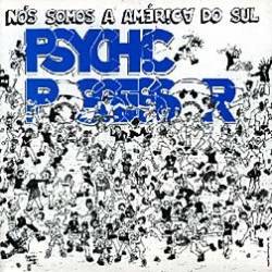 Psychic Possessor : Nós Somos a América do Sul